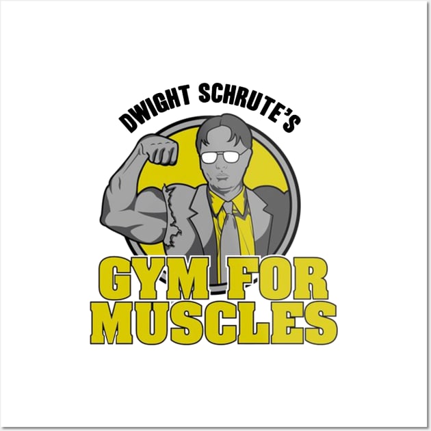Dwight Schrute's Gym For Muscles Wall Art by bernarddia